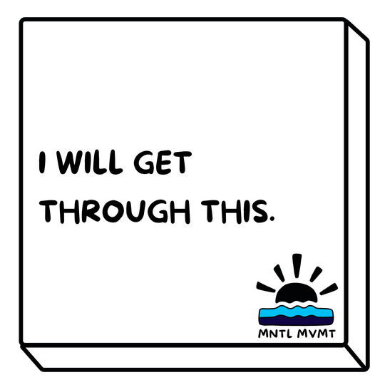 I WILL GET THROUGH THIS.